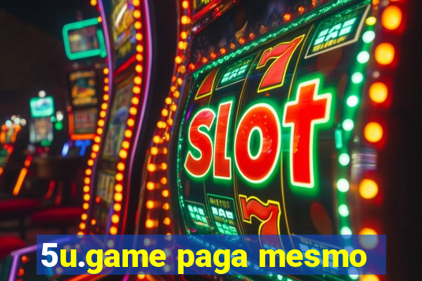 5u.game paga mesmo